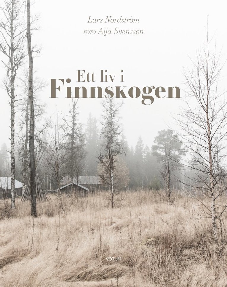 Ett liv i Finnskogen 1