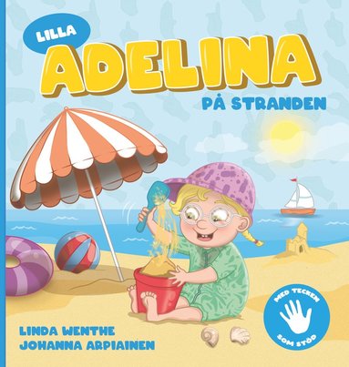 bokomslag Lilla Adelina på stranden : med tecken som stöd!