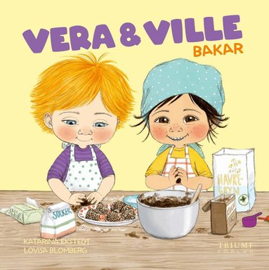 Katarina Ekstedt - Vera och Ville bakar, Inbunden