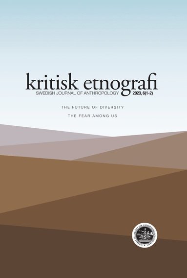 bokomslag Kritisk etnografi - Swedish Journal of Anthropology, 2023, Vol. 6 (1-2)