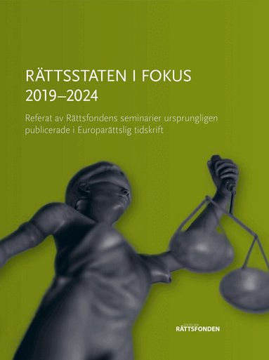 Rättsstaten i fokus 2019–2024, Häftad
