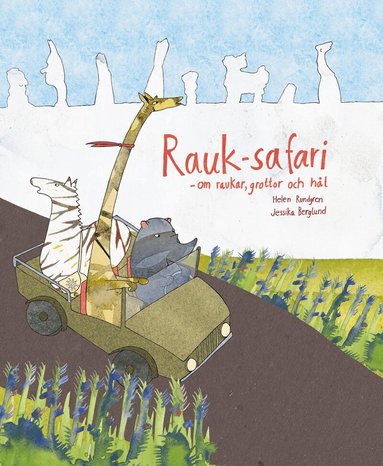 Helen Rundgren, Jessika Berglund - Rauk-safari – om raukar, grottor och hål, Inbunden