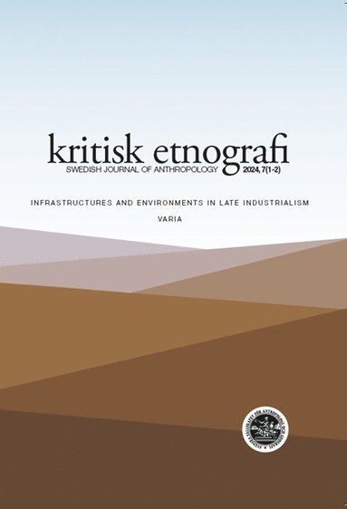 bokomslag kritisk etnografi - Swedish Journal of Anthropology, 2024, Vol. 7 (1-2)