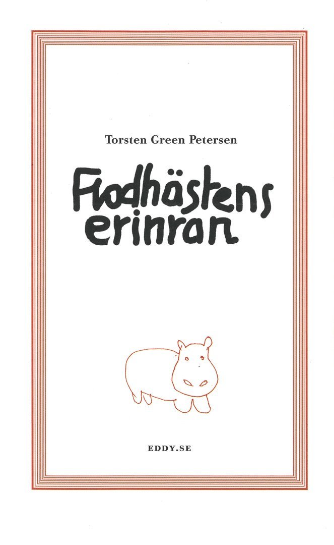 Torsten Green-Petersen - Flodhästens erinran, Häftad