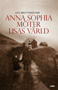 bokomslag Anna-Sophia möter Lisas värld
