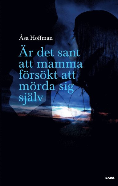bokomslag Är det sant att mamma försökt att mörda sig själv