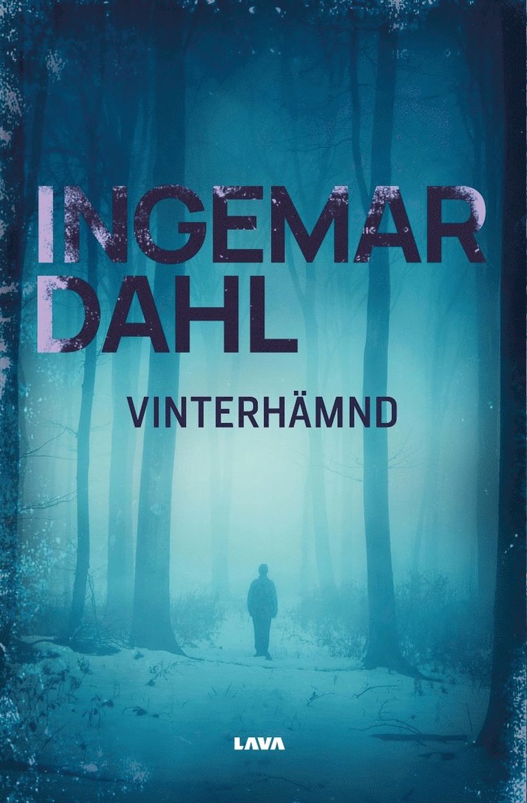 Ingemar Dahl - Vinterhämnd, Häftad