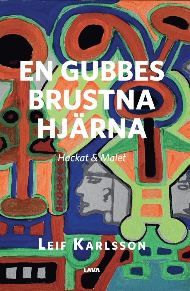 Leif Karlsson - En gubbes brustna hjärna, Häftad