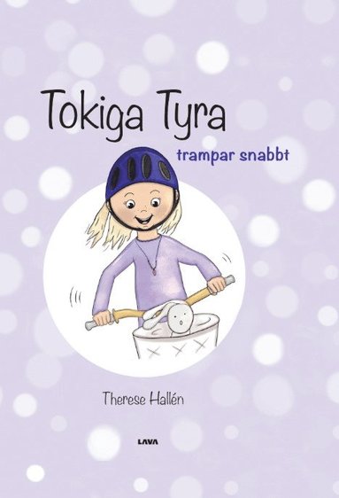 bokomslag Tokiga Tyra trampar snabbt