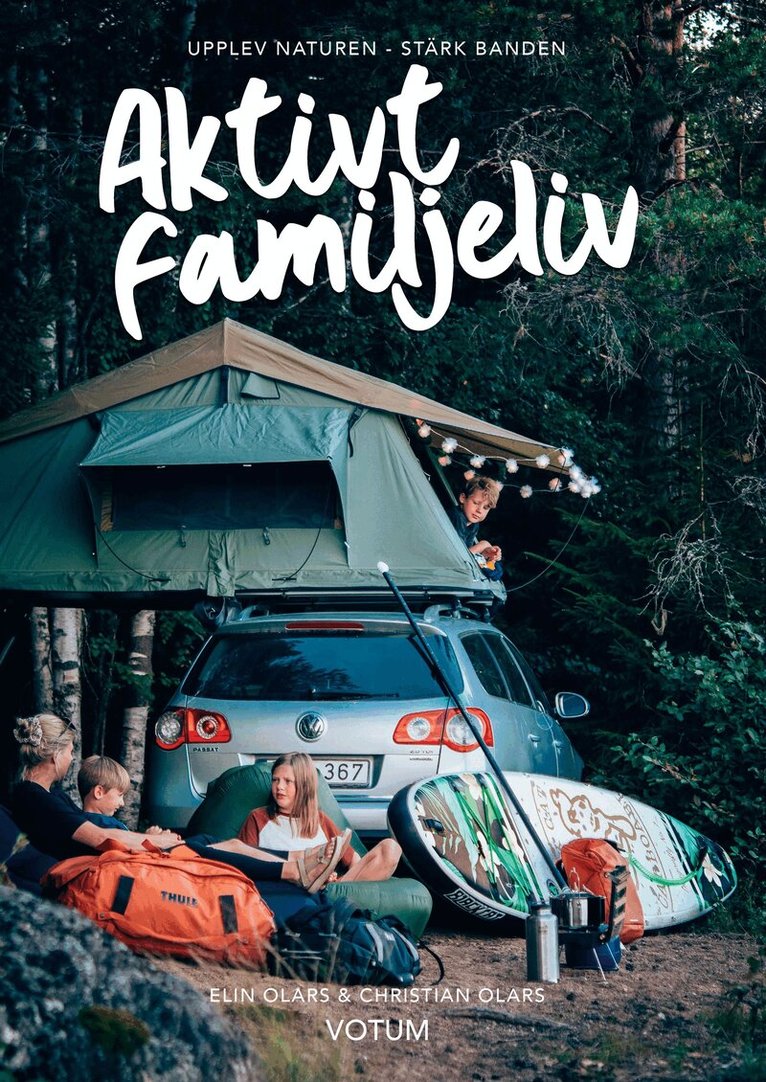 Elin Olars - Aktivt familjeliv, Inbunden