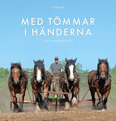 Nils Andersson - Med tömmar i händerna, Inbunden