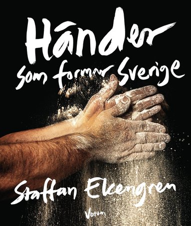 bokomslag Händer som formar Sverige
