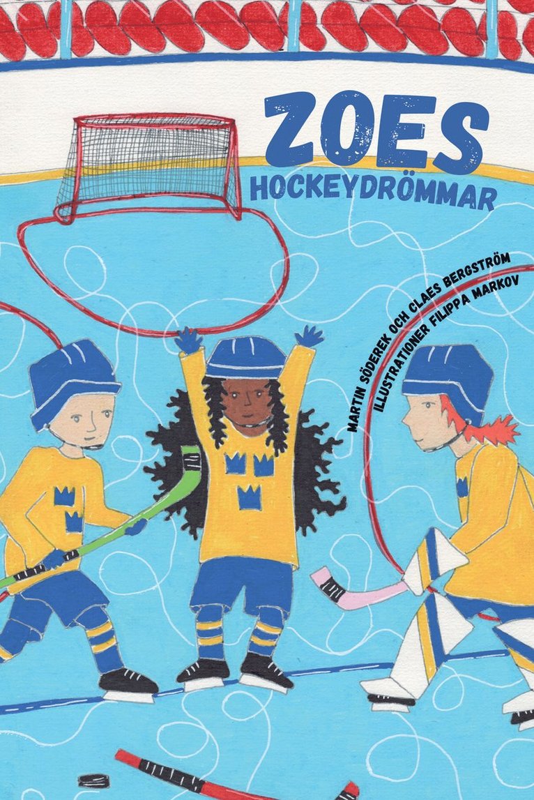 Zoes Hockeydrömmar 1
