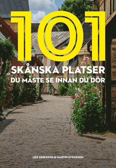 bokomslag 101 skånska platser du måste se innan du dör