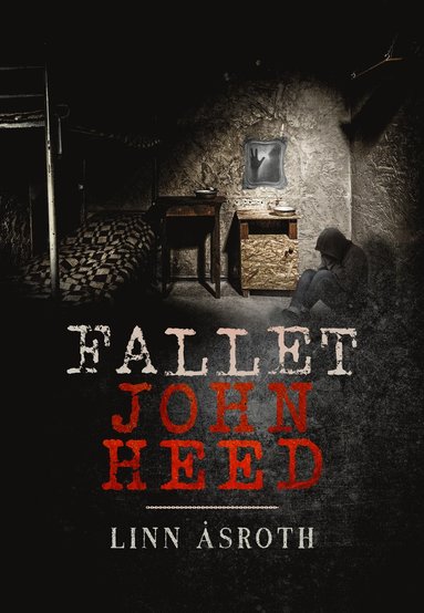 bokomslag Fallet John Heed