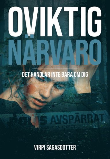 bokomslag Oviktig närvaro : det handlar inte bara om dig