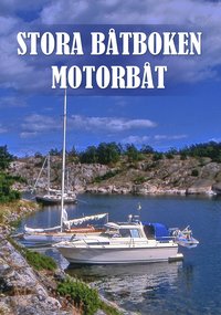 bokomslag Stora båtboken : Motorbåt