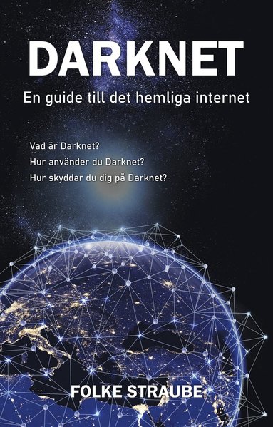 bokomslag Darknet : en guide till det hemliga internet