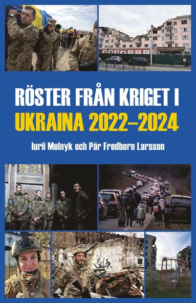 bokomslag Röster från kriget i Ukraina 2022-2024