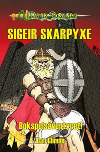 bokomslag Sigeir Skarpyxe : bokspelsäventyret