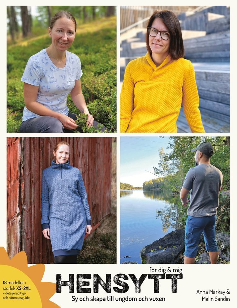Anna Markay, Malin Sandin - Hensytt för dig & mig : sy och skapa till ungdom och vuxen + mönsterark, Inbunden
