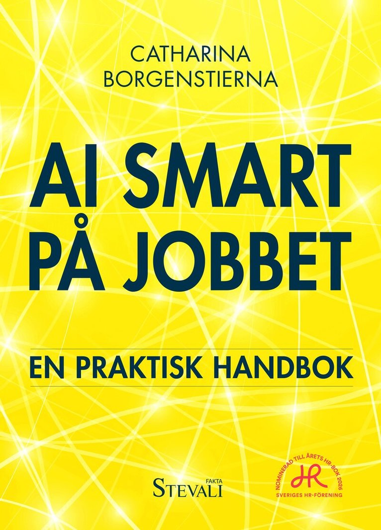 Catharina Borgenstierna - AI-smart på jobbet, Häftad