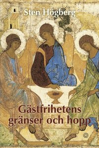bokomslag Gästfrihetens gränser och hopp : en historisk och bibelteologisk reflektion och granskning över gästfrihetens rötter i judisk och israelisk historia