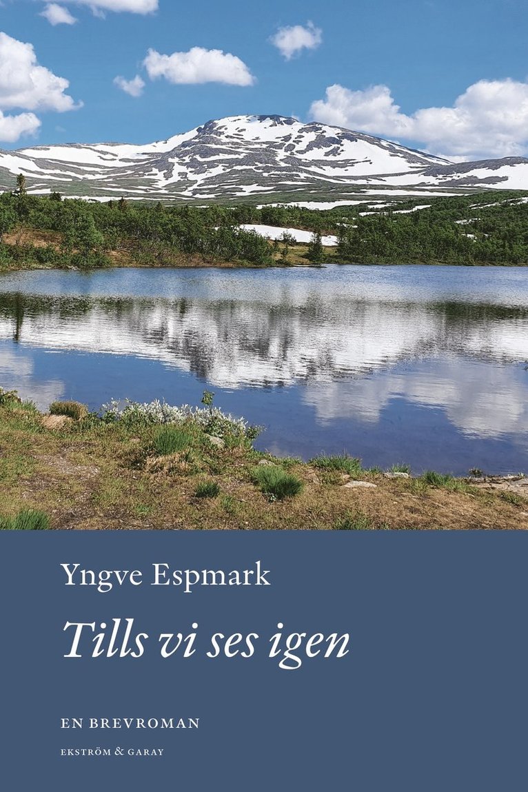 Yngve Espmark - Tills vi ses igen, Inbunden