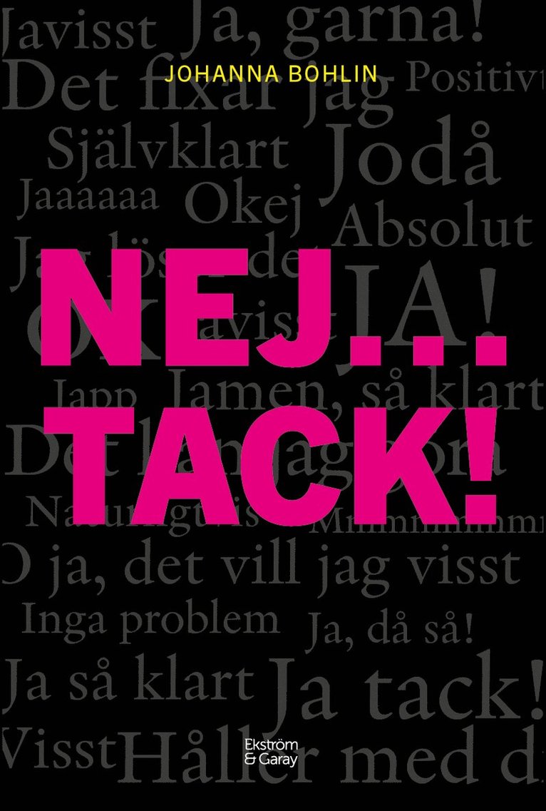 Nej...tack! : nu räcker det - sluta säga ja när magen säger nej 1