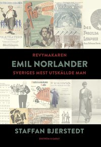 bokomslag Revymakaren Emil Norlander : Sveriges mest utskällde man