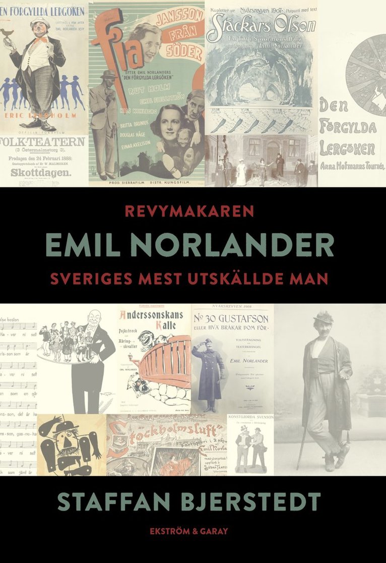 Revymakaren Emil Norlander : Sveriges mest utskällde man 1