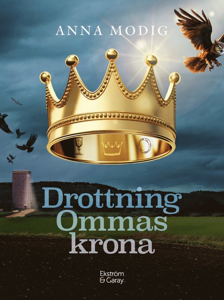 Anna Modig - Drottning Ommas krona, Inbunden