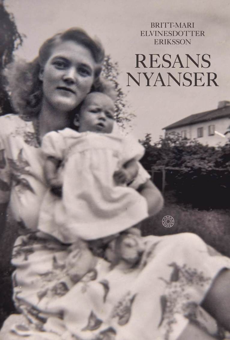 Britt-Mari Elvinesdotter Eriksson - Resans nyanser, Inbunden