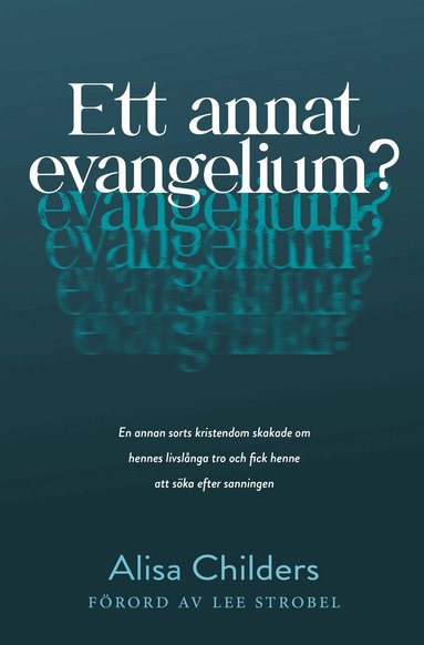 Alisa Childers - Ett annat evangelium?, Häftad