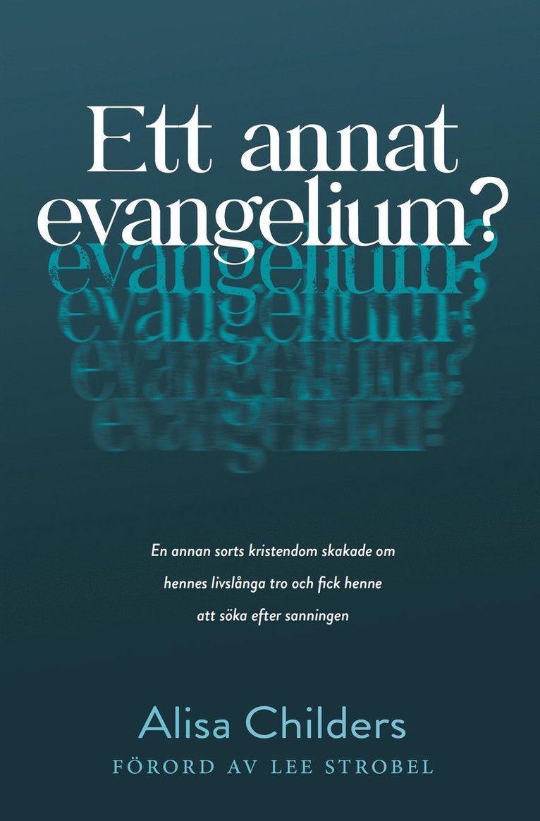 Alisa Childers - Ett annat evangelium?, Häftad