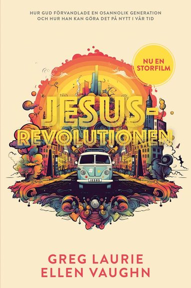 Greg Laurie, Ellen Vaughn - Jesusrevolutionen, Häftad