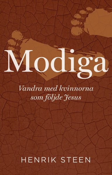 bokomslag Modiga-vandra med kvinnorna som följde Jesus