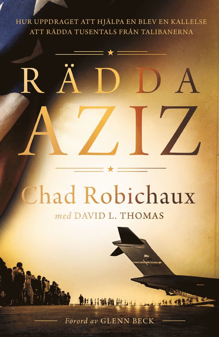 Chad Robichaux, David L. Thomas - Rädda Aziz, Häftad