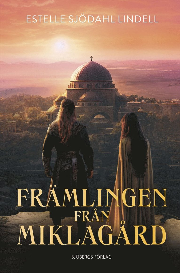 Estelle Sjödahl Lindell - Främlingen från Miklagård, Häftad