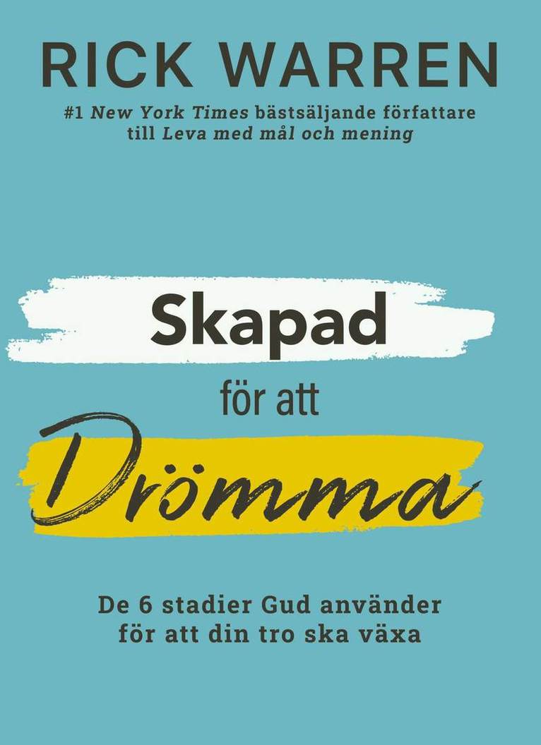 Rick Warren - Skapad för att drömma, Inbunden