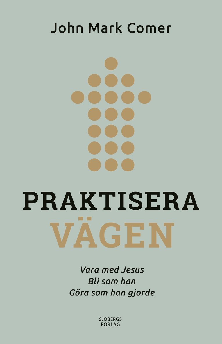 John Mark Comer - Praktisera vägen, Häftad