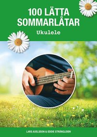 bokomslag 100 lätta sommarlåtar ukulele