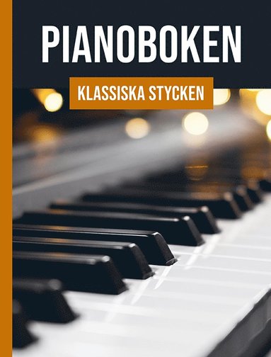 bokomslag Pianoboken : klassiska stycken