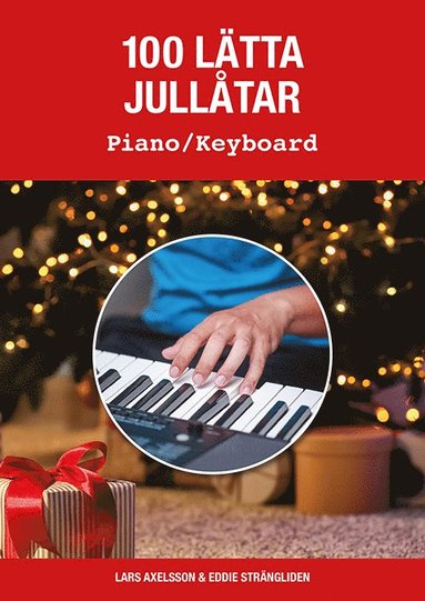 bokomslag 100 lätta jullåtar piano/keyboard