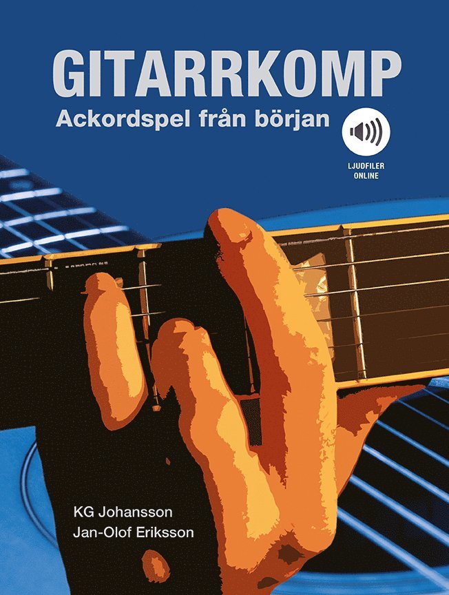 KG Johansson, Jan-Olof Eriksson - Gitarrkomp : ackordspel från början, ljudfiler online, Häftad