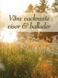 bokomslag Våra vackraste visor & ballader rev. 2025