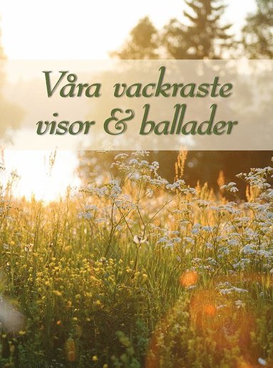 Våra vackraste visor & ballader rev. 2025, Inbunden