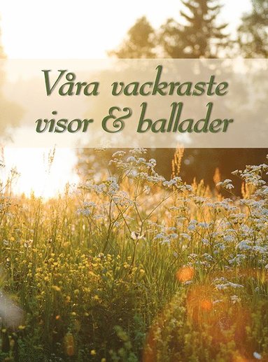 bokomslag Våra vackraste visor & ballader rev. 2025