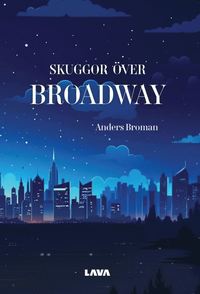 bokomslag Skuggor över Broadway