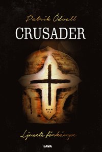 bokomslag Crusader : ljusets förkämpe